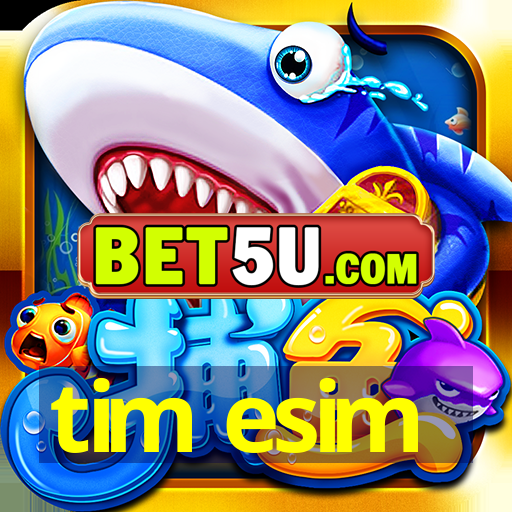 tim esim